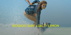 SickDogSurfer und Salty Lemon Kitesurfing Frau.